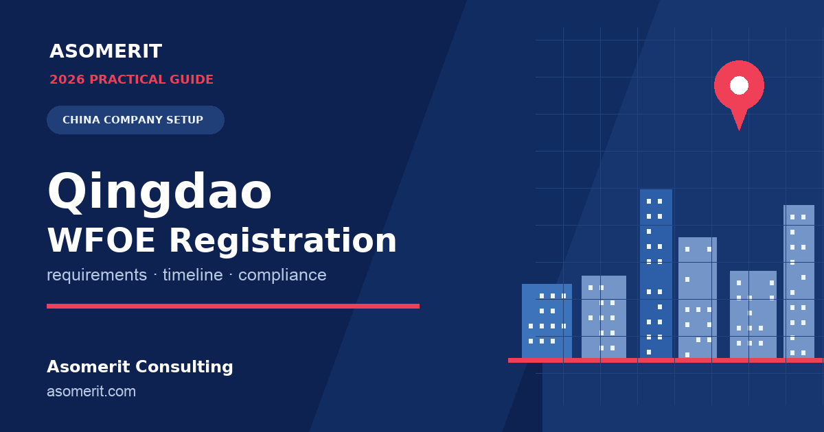 Qingdao WFOE registration guide for foreign investors setting up in China